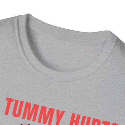 Funny My Tummy Hurts And I'm MAD At The Government Meme Sarcastic T-Shirt