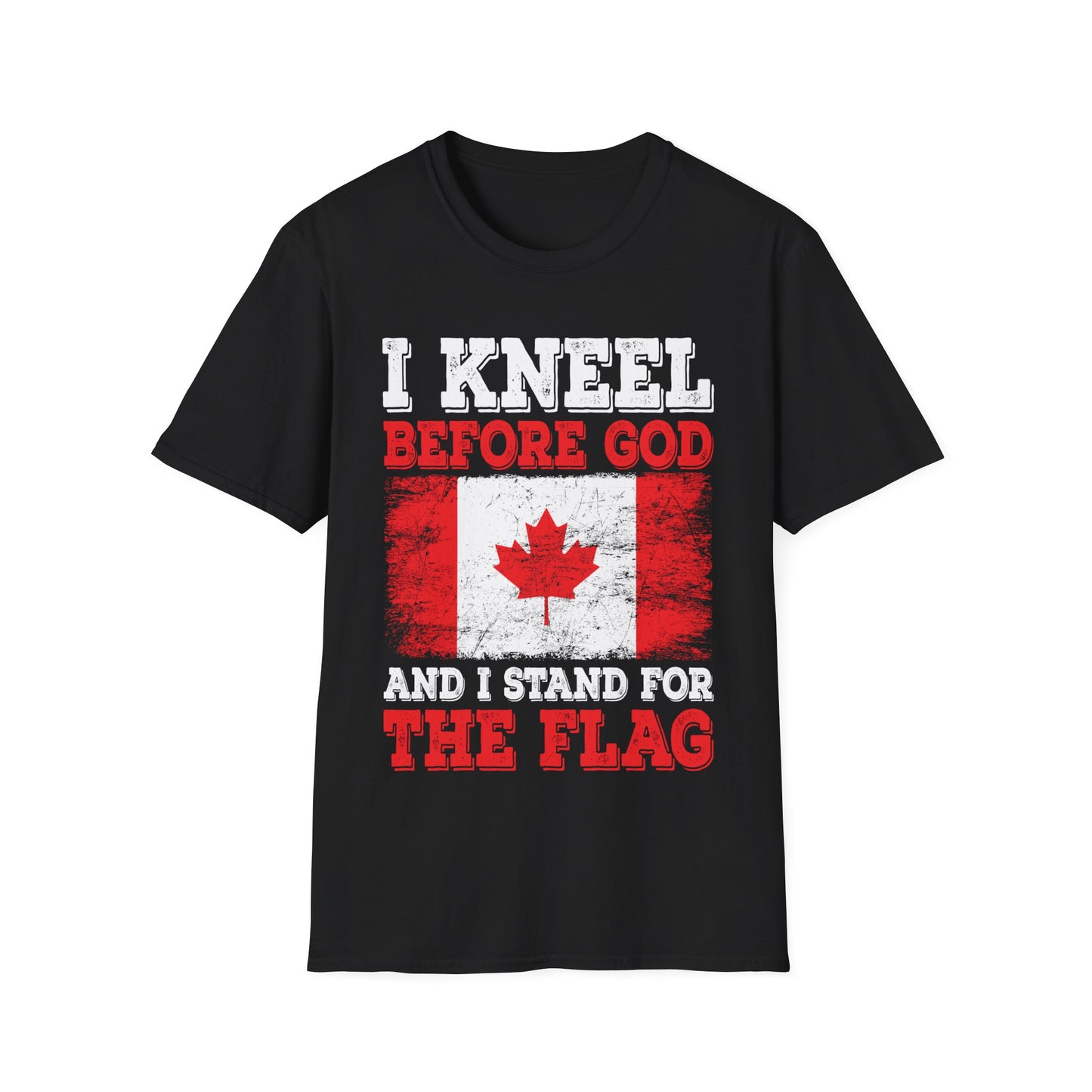 I Kneel Before God And I Stand For The Flag Canada Canadian Flag T-Shirt