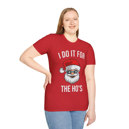 Funny Santa I Do It For The Ho's Christmas Xmas T-Shirt Men Women