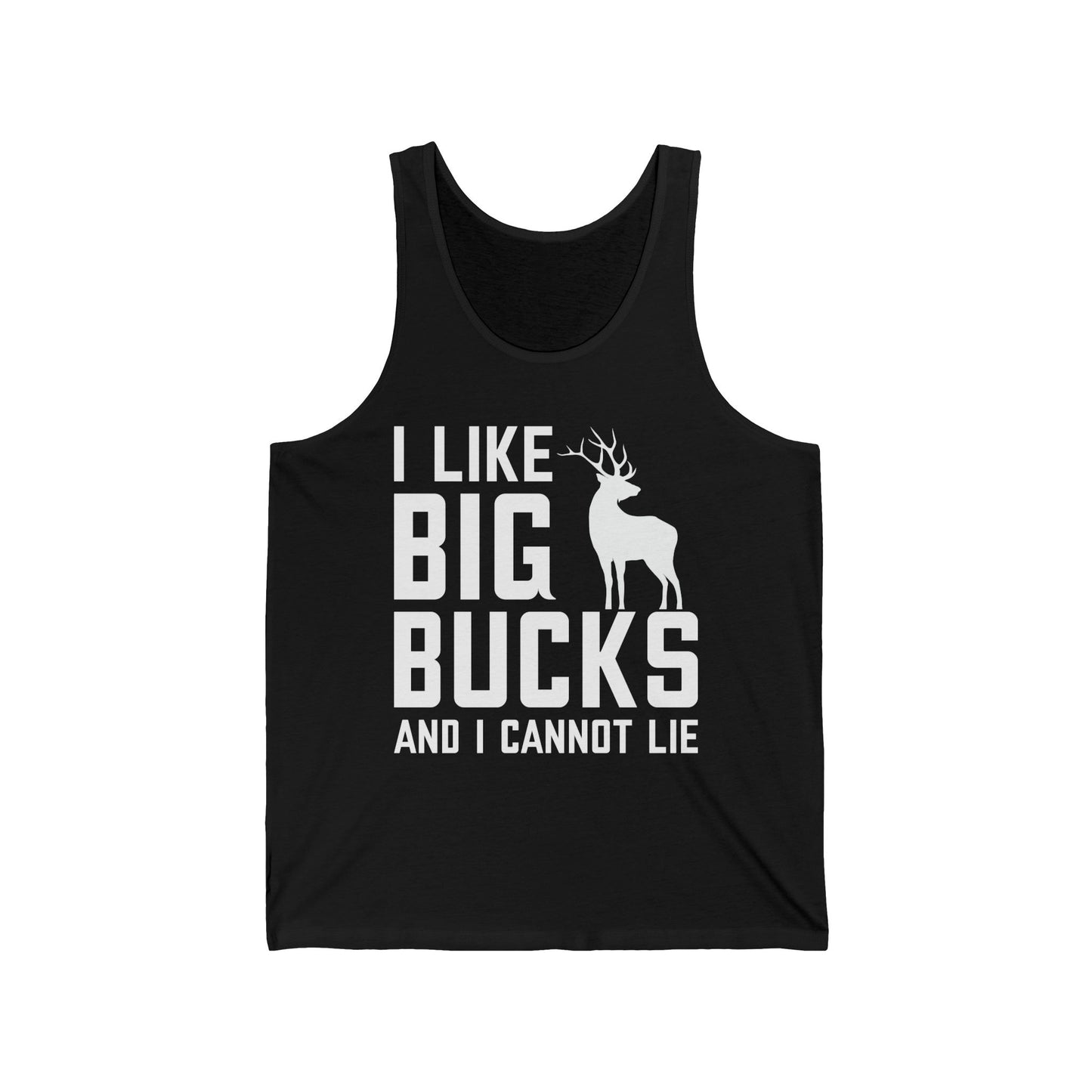 I Like Big Bucks and I Cannot Lie Deer Hunting Hunter Tank Tops For Men Women