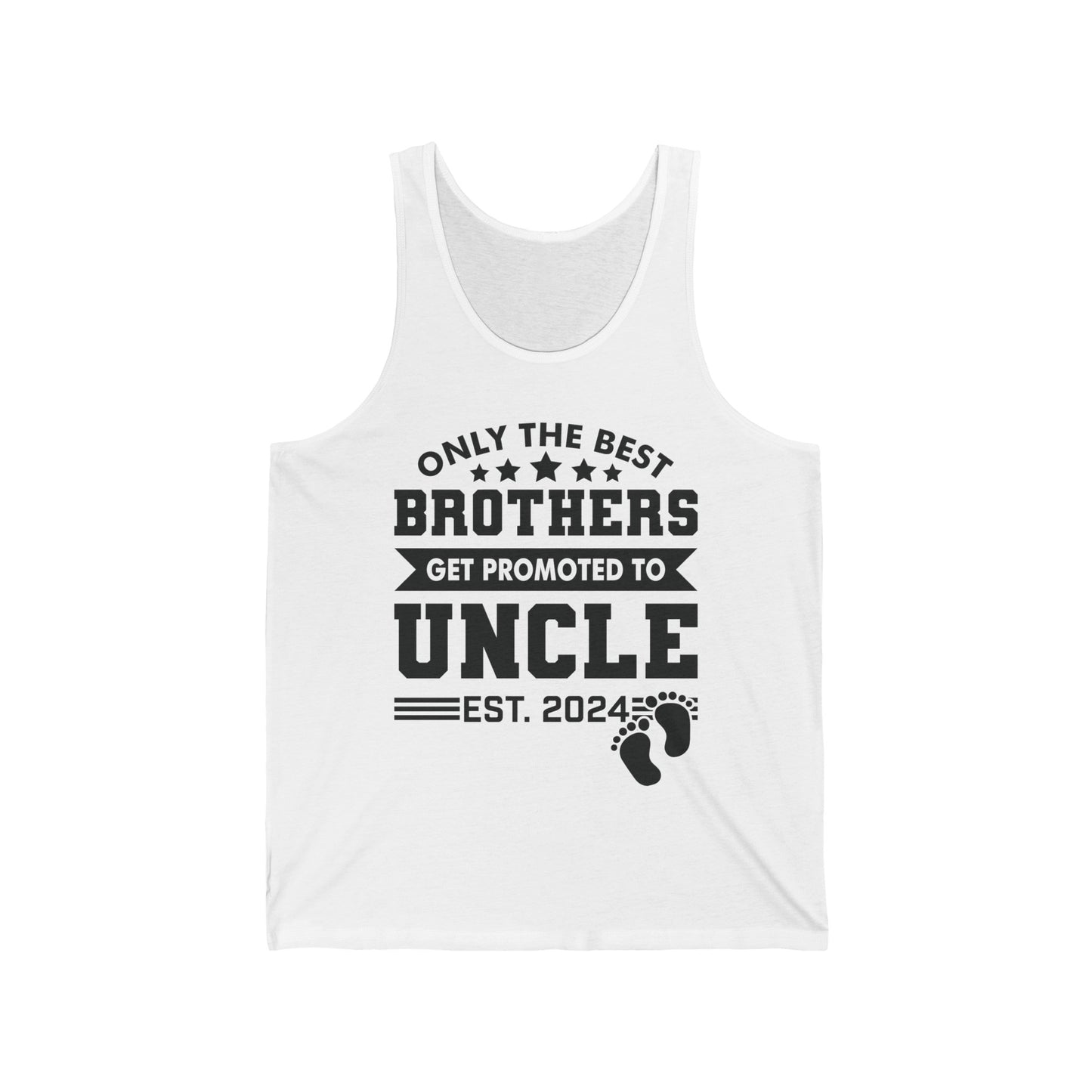 Funny Men Only The Best Brothers Get Promoted to Uncle New Uncle Tank Tops