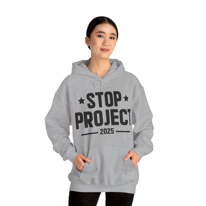 Stop Project 2025 Hoodie For Women Men Hoodie