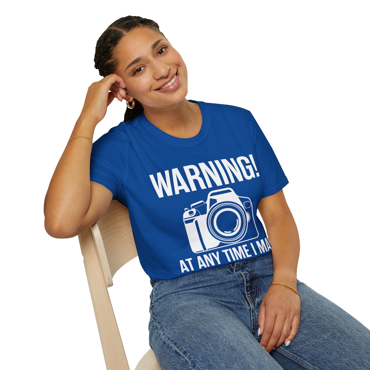 Warning At Any Time I May Snap Camera Photography Funny Photographer T-Shirt Men Women