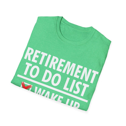 Funny Retirement to do List. Funny Retirement Humor Gift T-Shirt Men Women