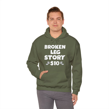 Funny Broken Leg Gift For Kids Men Women Funny Leg Story $10 Bones Hoodie