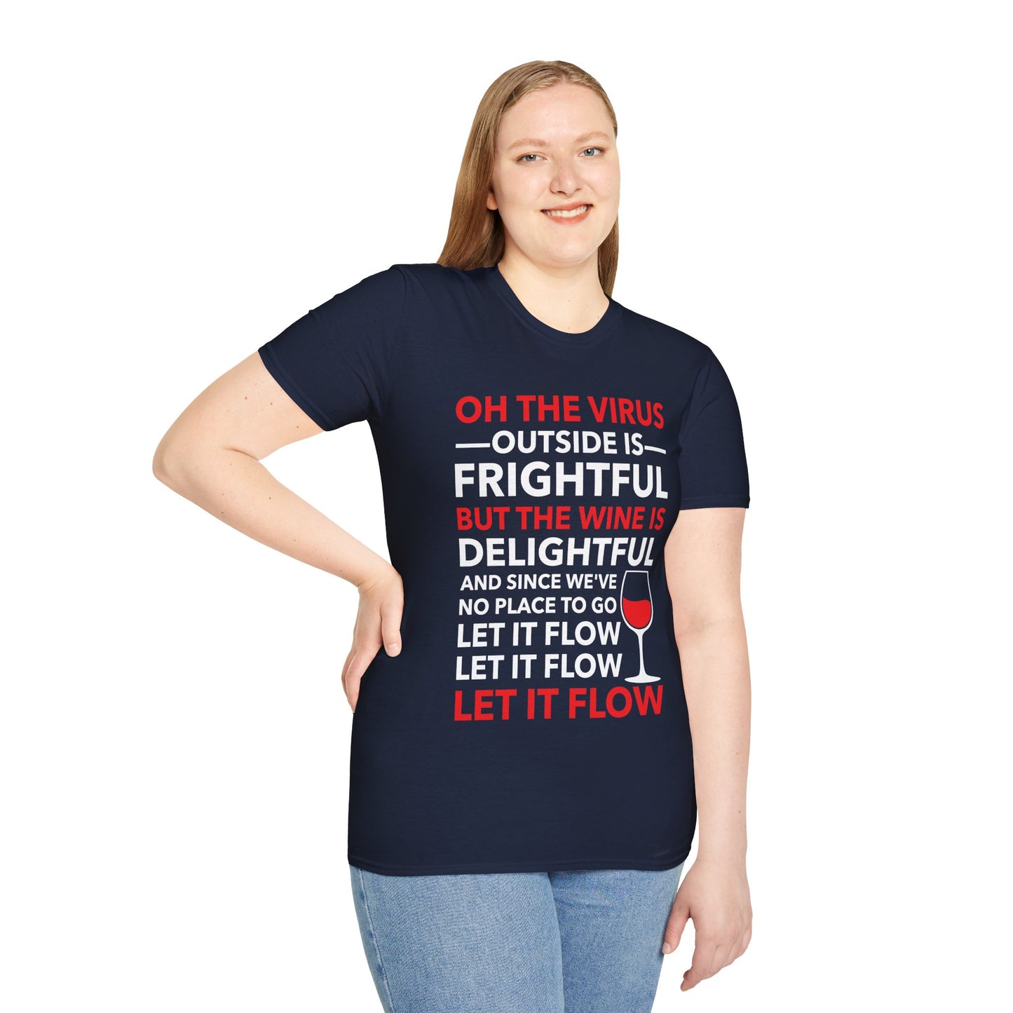 Funny Oh The Outside Is Frightful But The Wine Is Delightful T-Shirt Men Women