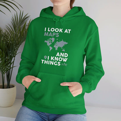 Funny I look At Maps and I Know Things Teacher Geographer Geography Hoodie For Men Women Hoodie