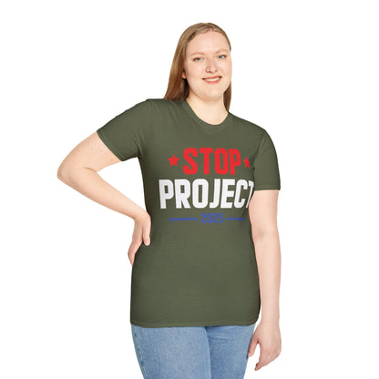 Stop Project 2025 T-Shirt For Women Men T-Shirt