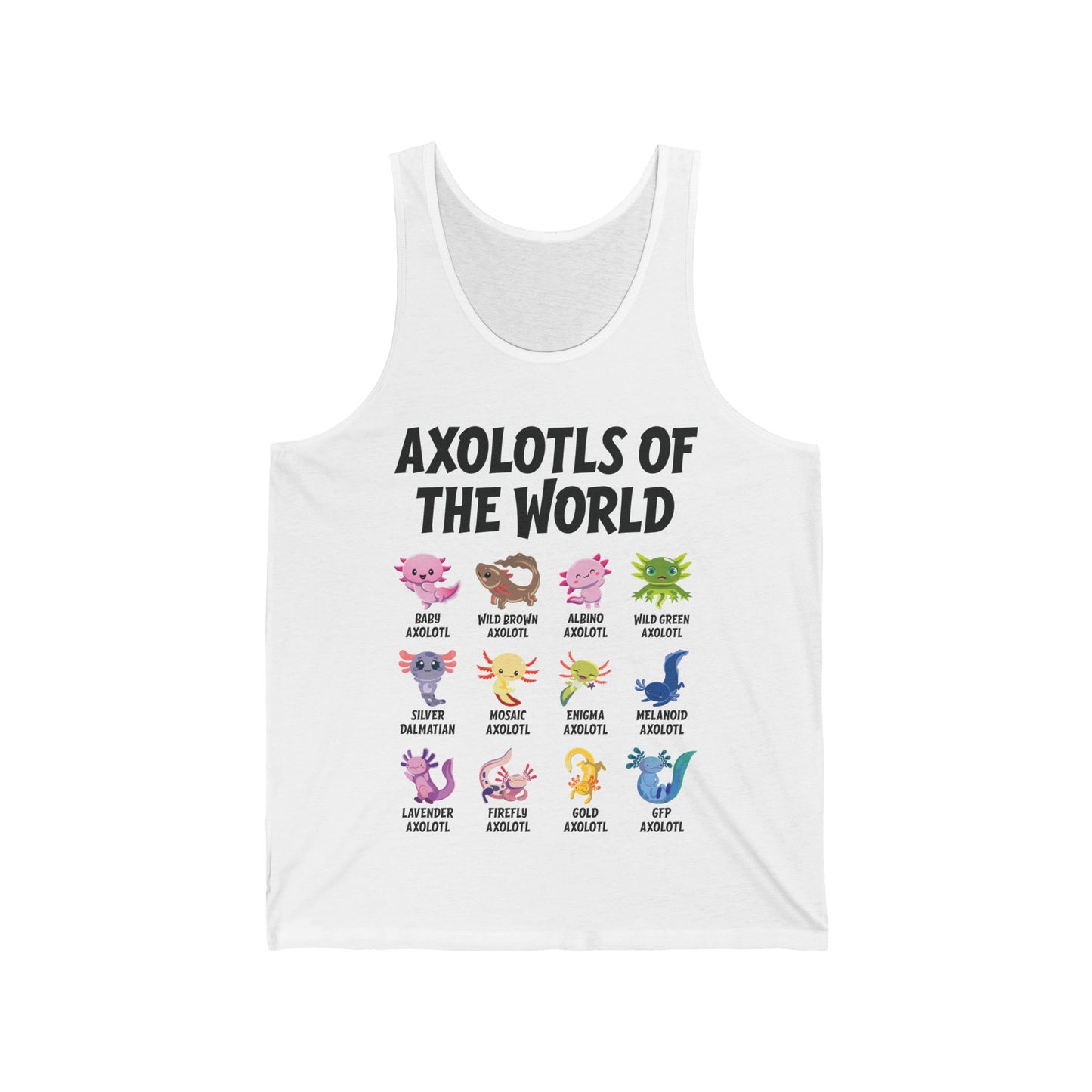 Funny Axolotls Of The World Cute Kawaii Axolotl Tank Top For Men Women Tank Top