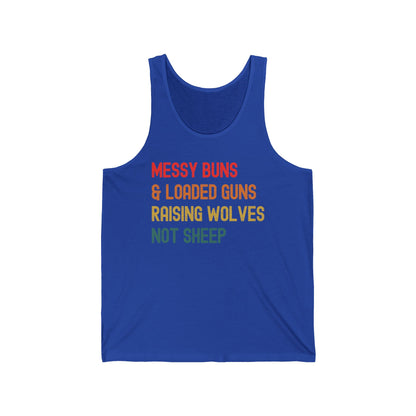 Messy Buns And Loaded Guns Raising Wolves Not Sheep Vintage Tank Top