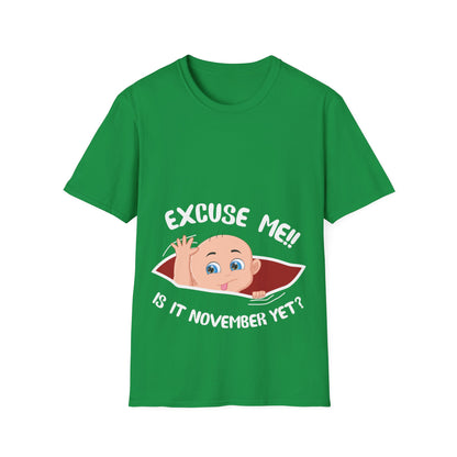 Personalized Month Womens Excuse Me Is It November Yet Cute Baby Girl Funny Pregnancy T-Shirt