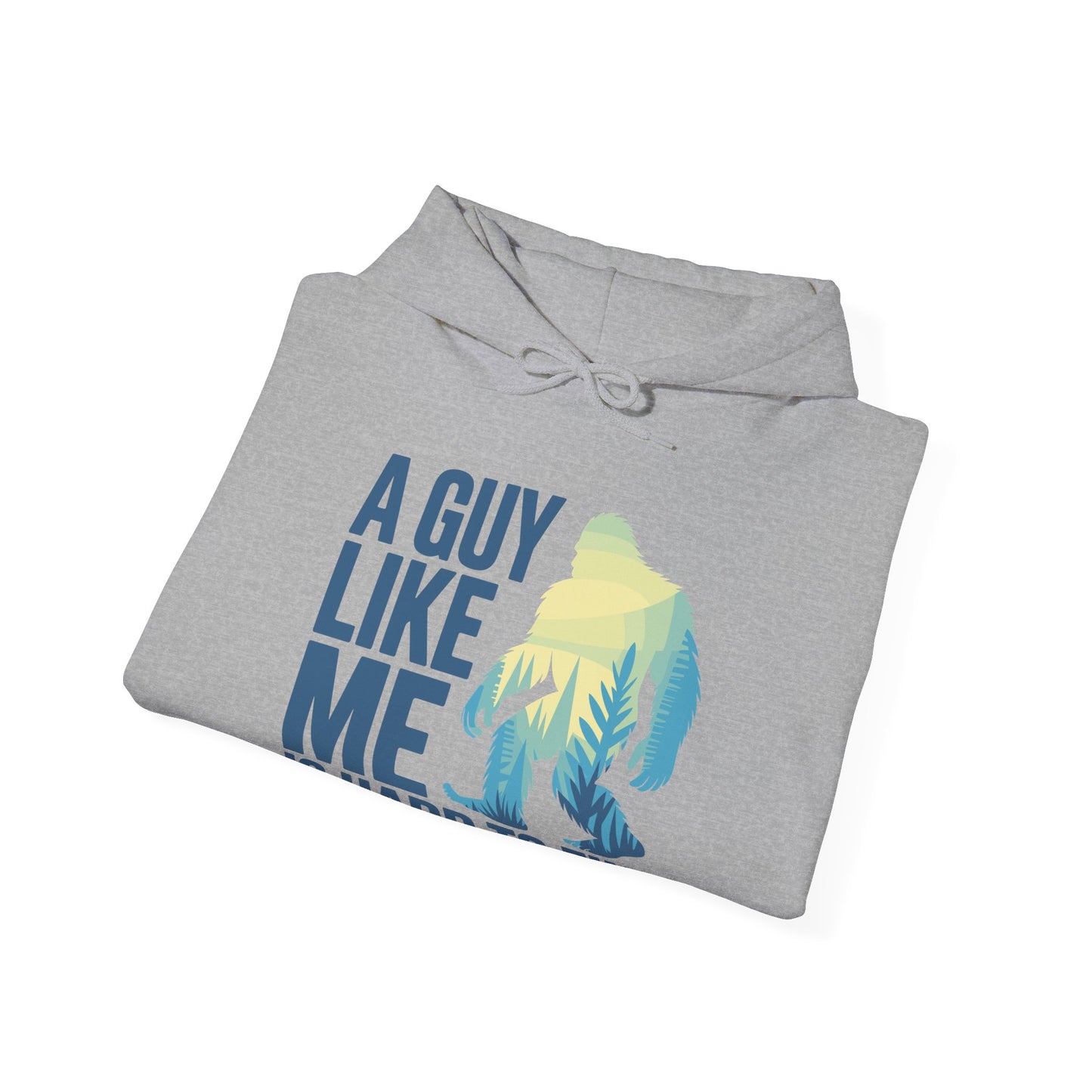 Sasquatch A Guy Like Me Is Hard To Find, Funny Bigfoot Forest Hoodies For Men Women