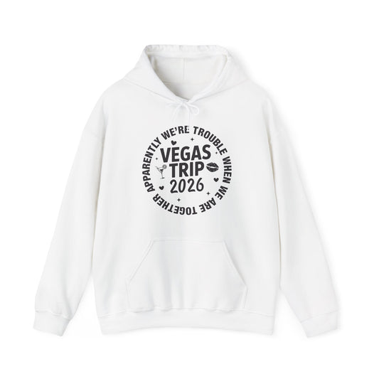Vegas Trip 2026 Apparently We're Trouble When We're Together Hoodie For Men Women