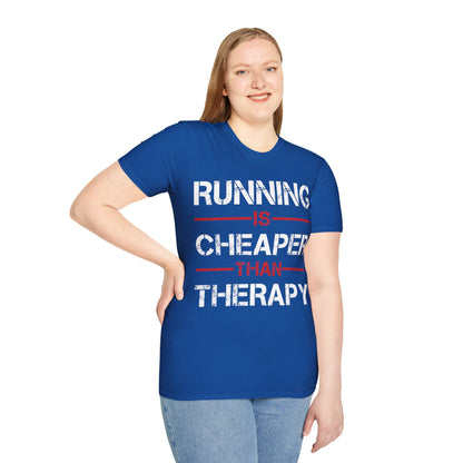 Funny Running Is Cheaper Than Therapy Exercise Gym T-Shirt