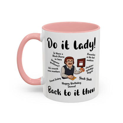 Do it lady! Chit, Trending Funny Saying Coffee Mug for Men Women