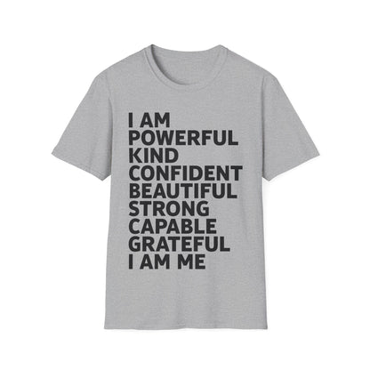 Funny I Am Powerful Kind Confident Beautiful Strong Capable Sarcastic T-shirt