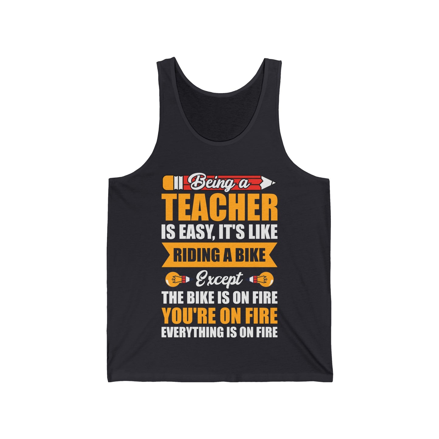 Funny Being A Teacher is Easy Sarcastic Appreciation Gift For Teacher Tank Tops For Men Women