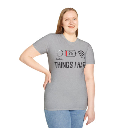Things I Hate Gamer Computer Science Programmer Coding Low WIFI Charging Loading T-Shirt