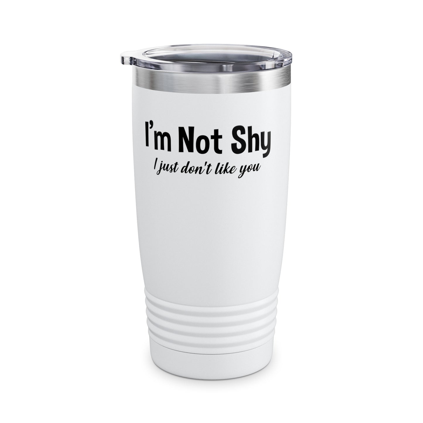 Funny I Am Not Shy I Just Dont Like You Antisocial Quote Introvert Tumbler