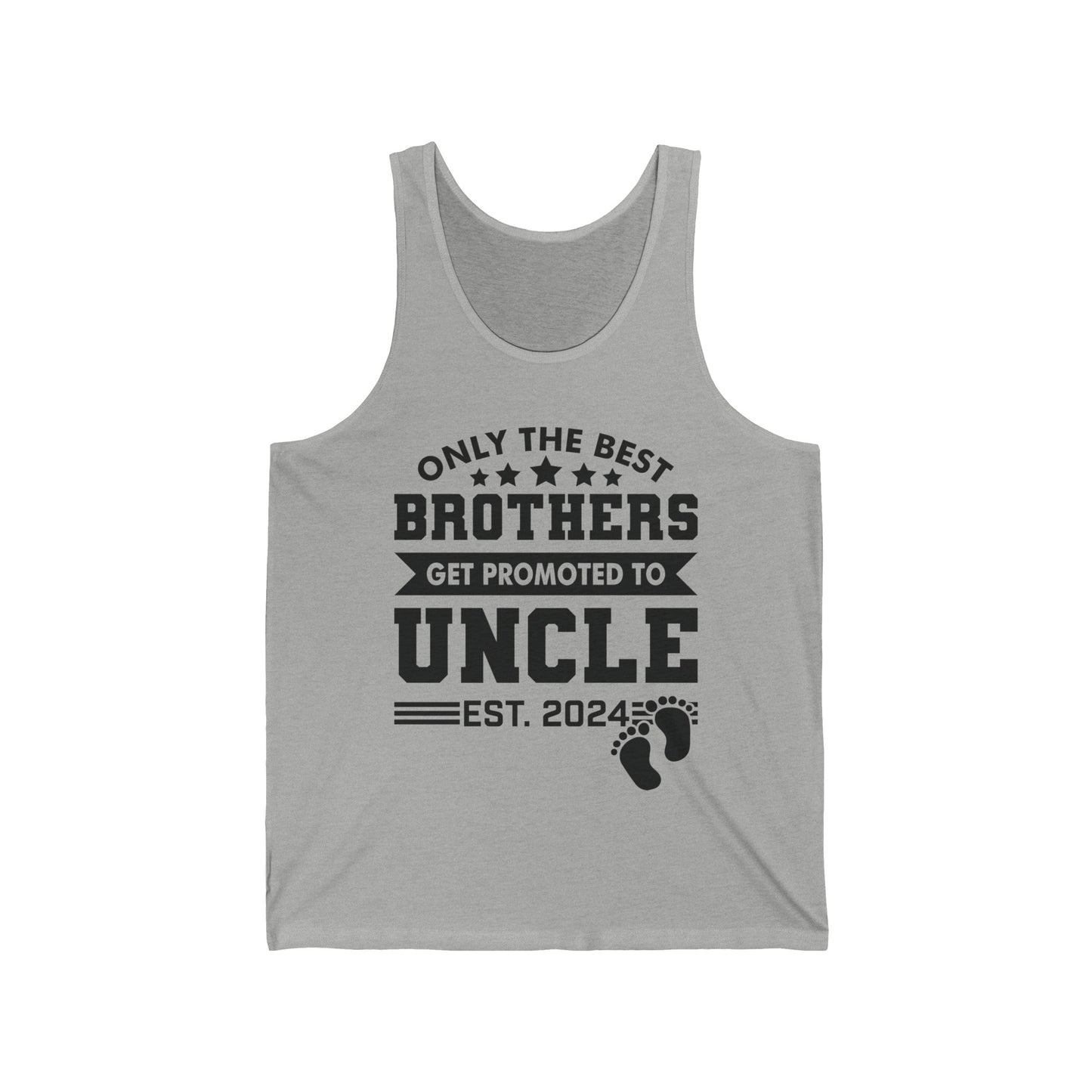 Funny Men Only The Best Brothers Get Promoted to Uncle New Uncle Tank Tops