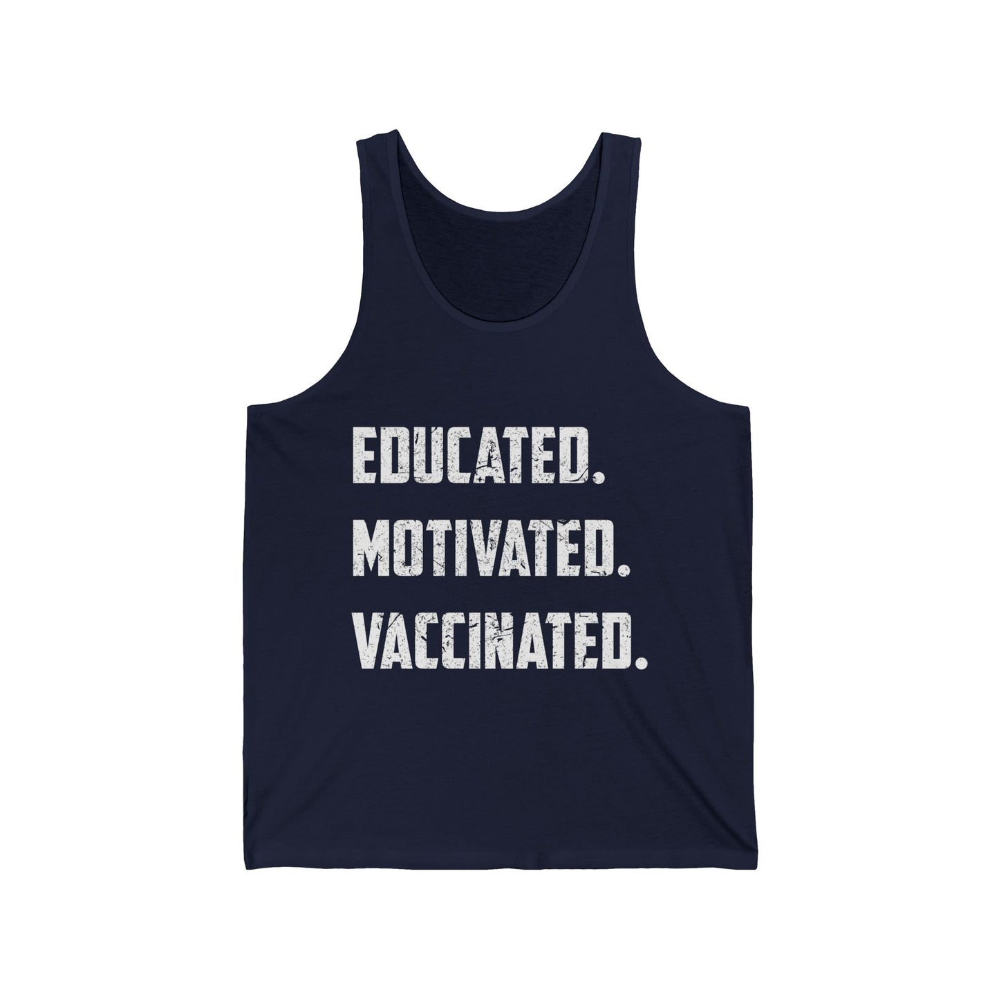 Educated Motivated Vaccinated Social Distancing Quarantine Vaccine Tank Top