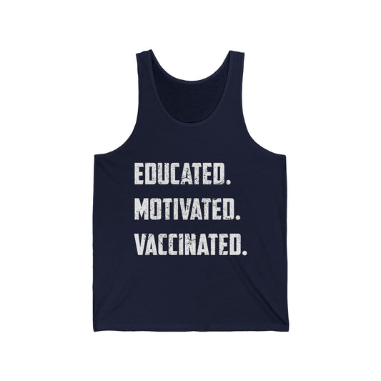 Educated Motivated Vaccinated Social Distancing Quarantine Vaccine Tank Top