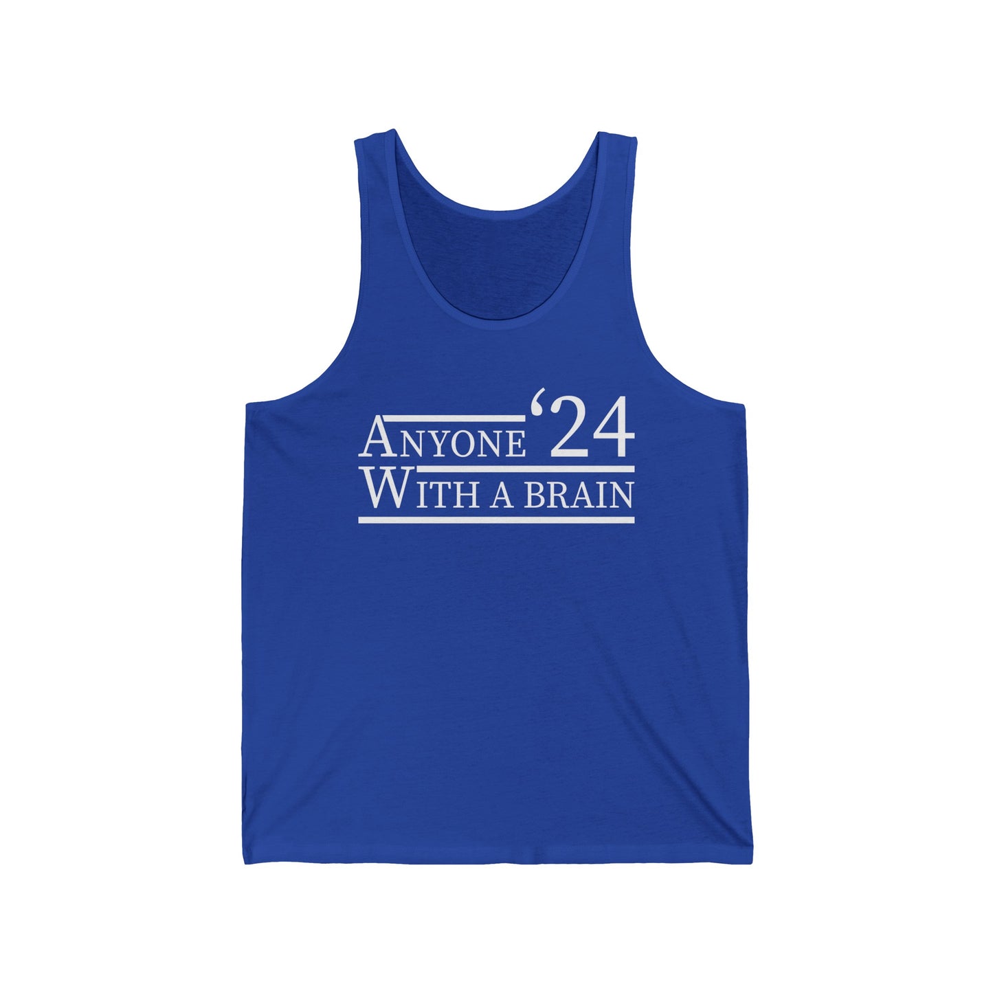 Anyone With A Brain 2024 Funny Presidential Election Tank Top For Men Women Tank Top