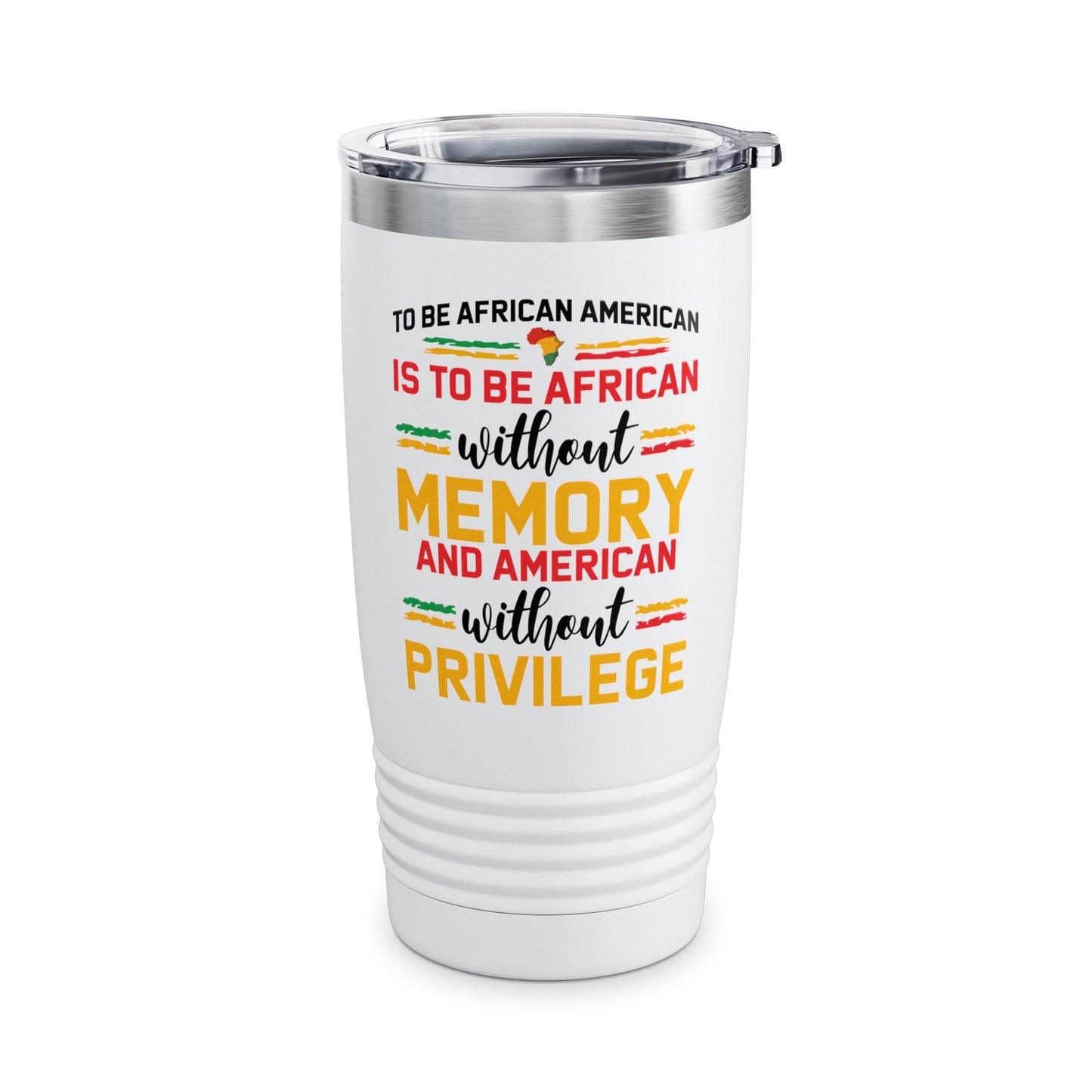 African American is to be African Without Memory Black Gifts Tumbler For Men Women