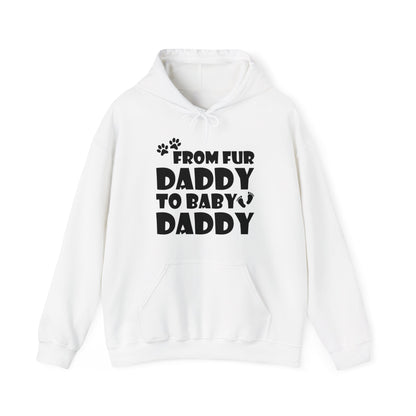 From Fur Daddy To Baby Daddy - Dog Dad Fathers Pregnancy Hoodie