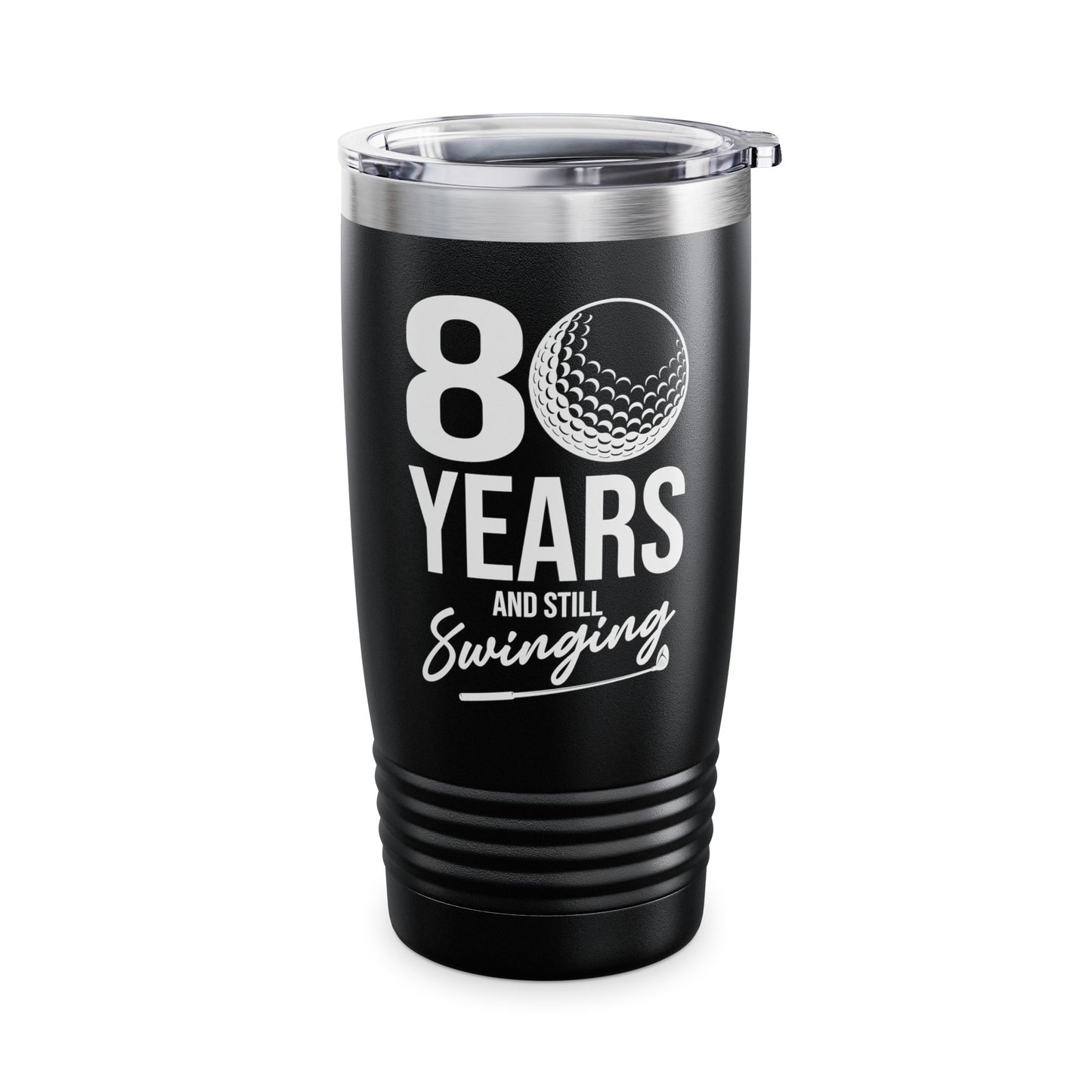 80 Years And Still Swinging 80th Birthday Funny Golf Club Tumbler