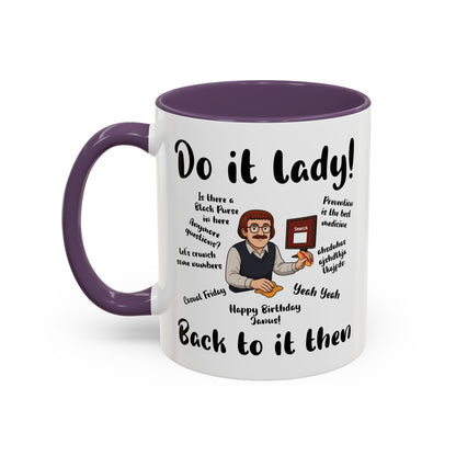Do it lady! Chit, Trending Funny Saying Coffee Mug for Men Women