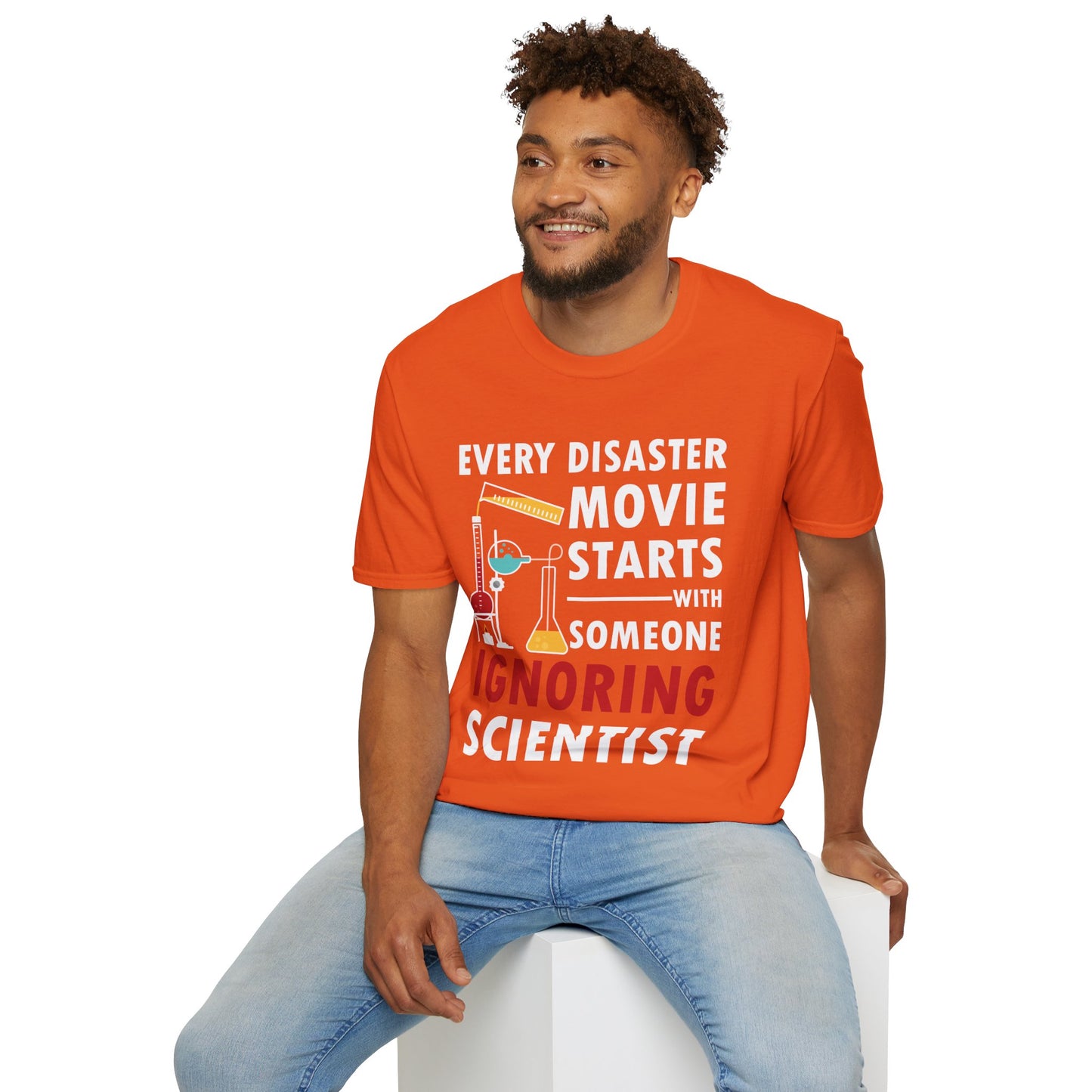 Funny Every Disaster Movie Starts With Someone Ignoring Scientist Science