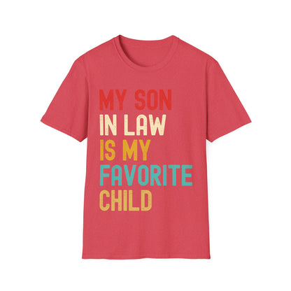 My Son-in-law Is My Favorite Child For Mother-in-law Funny T-Shirt