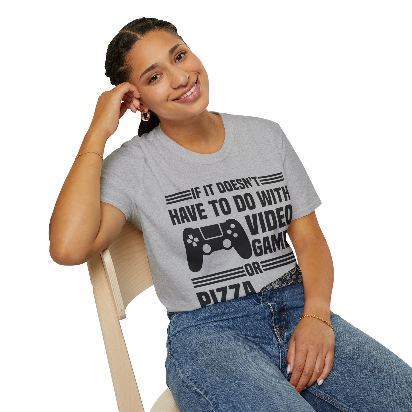 If It Doesn't Have To Do With Video Game Or Pizza Then I Don't Care Funny Gamers Pizza Lovers T-Shirt