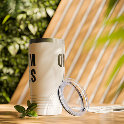 Funny Stay Weird Sarcastic Tumbler For Men Women