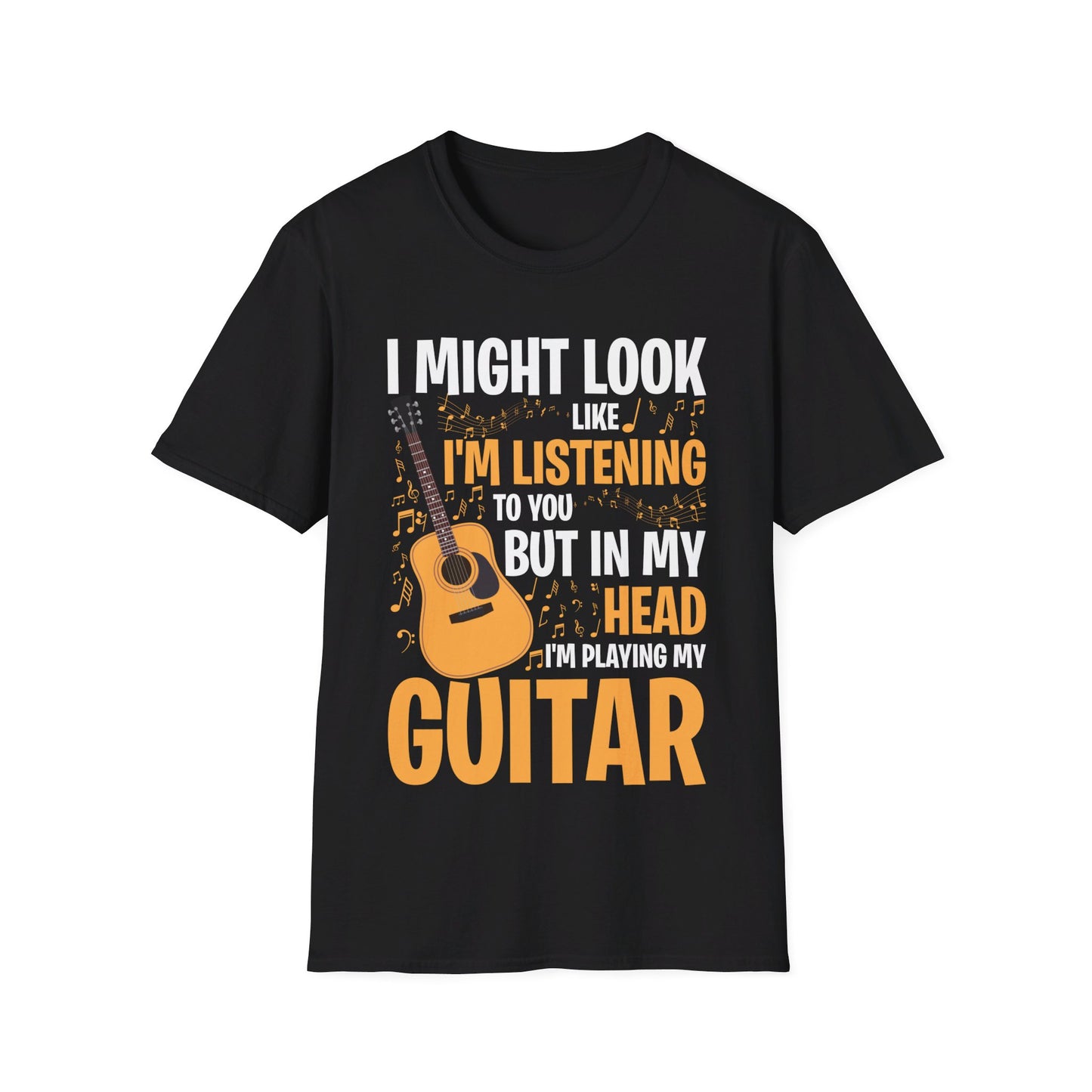 I Might Look Like I'm Listening To You Funny Guitar Music Sarcastic T-Shirt