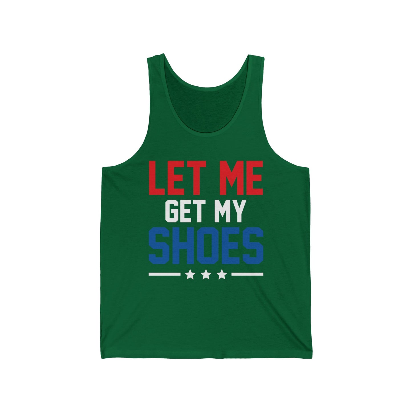 Let Me Get My Shoe Trump 2024 Re Elect President Trump Tank Top For Men Women Tank Top