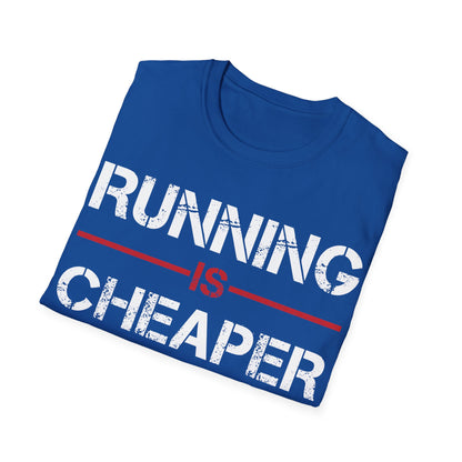 Funny Running Is Cheaper Than Therapy Exercise Gym T-Shirt