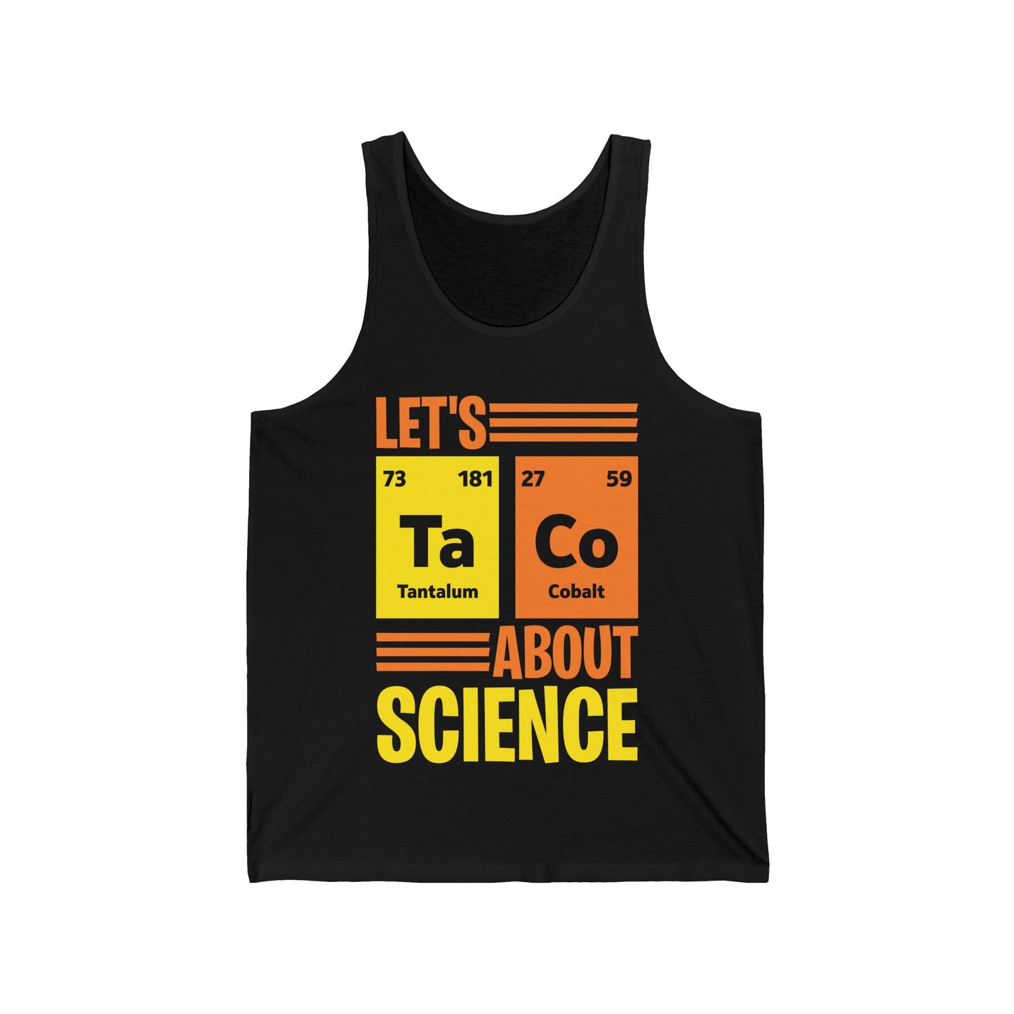 Lets Taco About Science Ta-Co Periodic Table Elements Funny Taco  Tank Top For Foodie Food Lovers