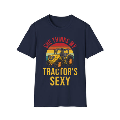 Funny She Thinks My Tractors Sexy Farming Farmer Farm T-Shirt