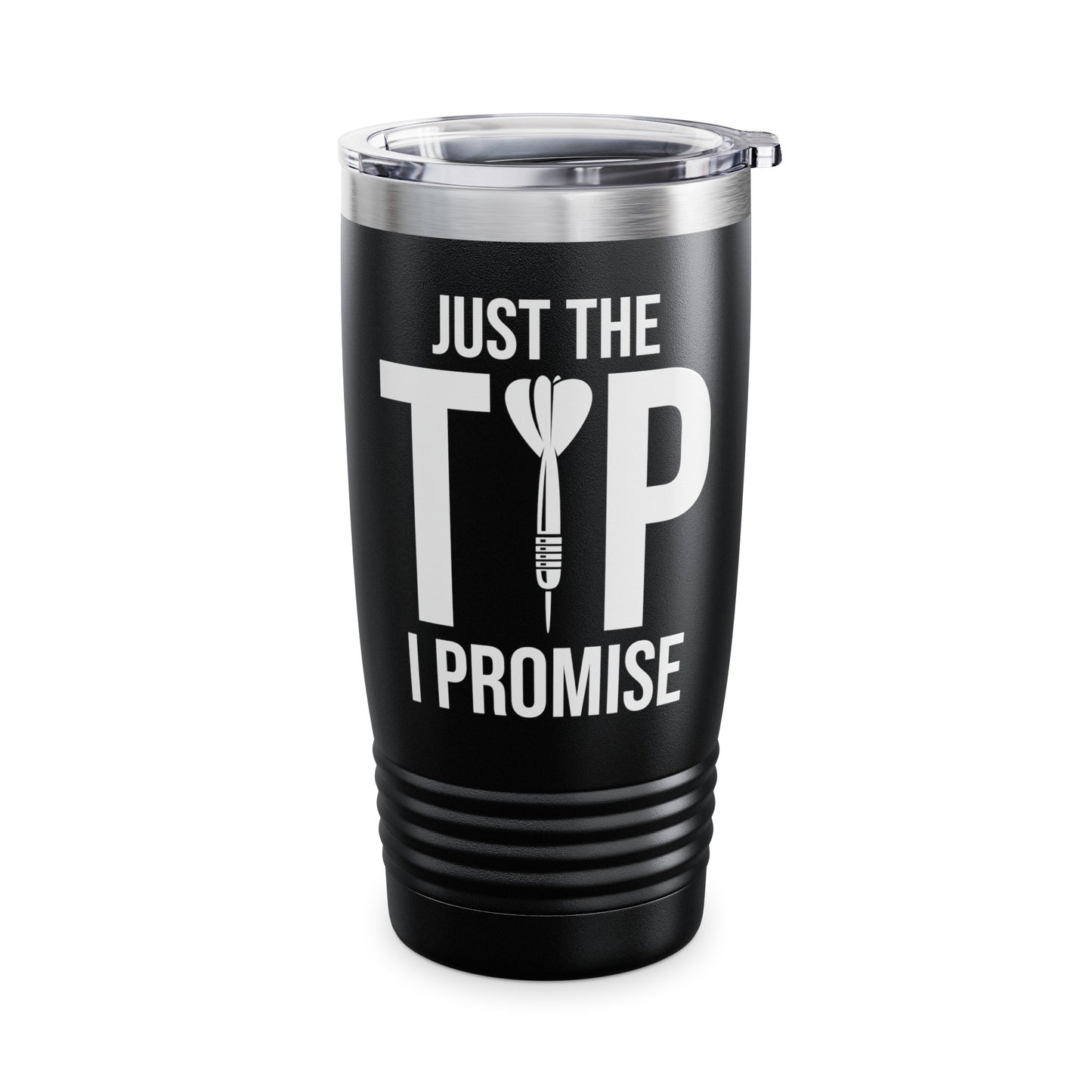 Funny Just The Tip I Promise Dart Darts Player Gift Tumbler