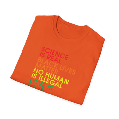 Science is Real Black Lives Matter Justice Equality Love Woman Rights Tee Shirt