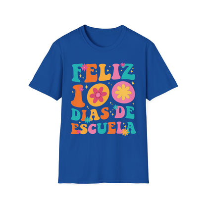 Funny Feliz 100 Diaz De Escuela 100th Day School Spanish Teacher T-Shirt For Men Women Kids