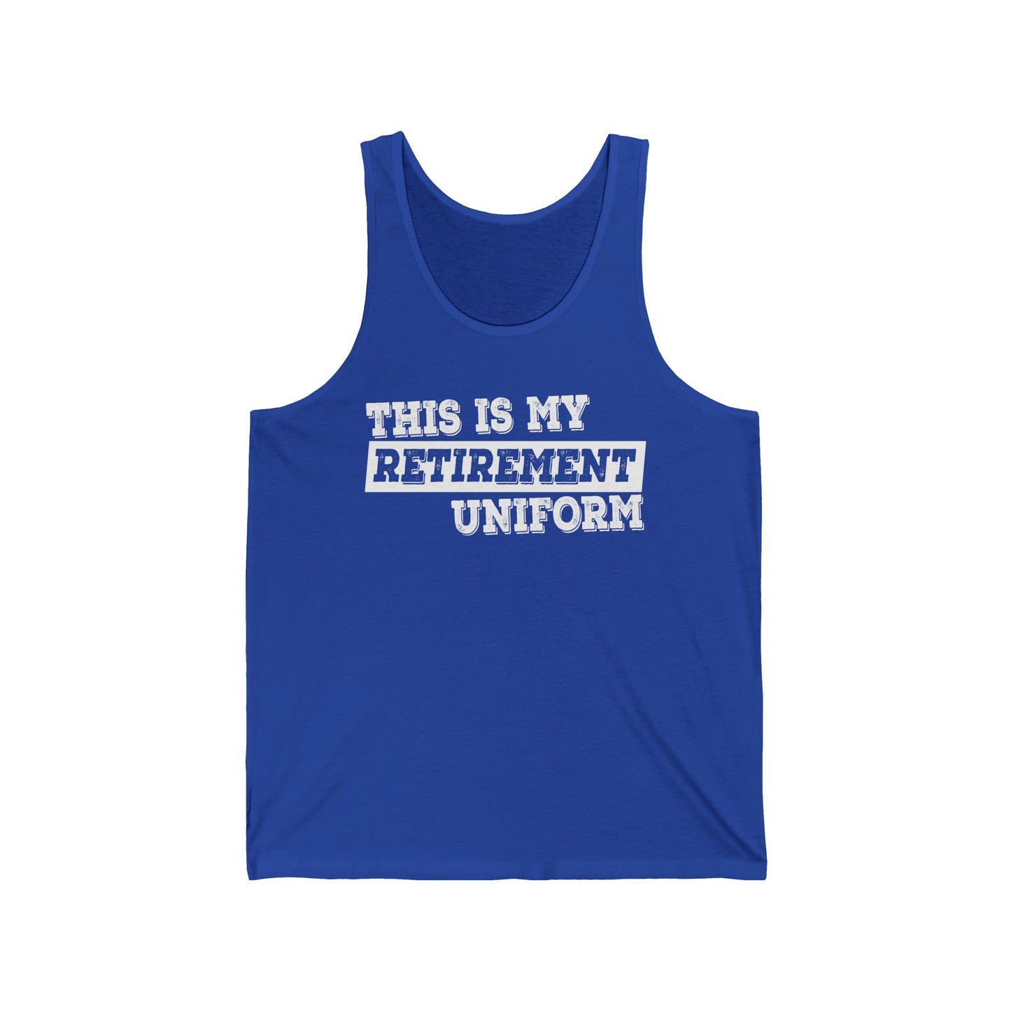 Funny This Is My Retirement Uniform Retired Plan Men Women Tank Top