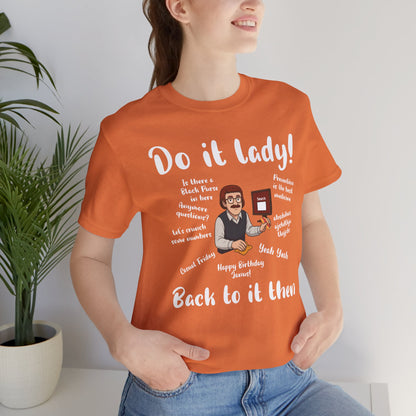 Do it lady! Chit, Trending Funny Saying T-Shirt for Men Women