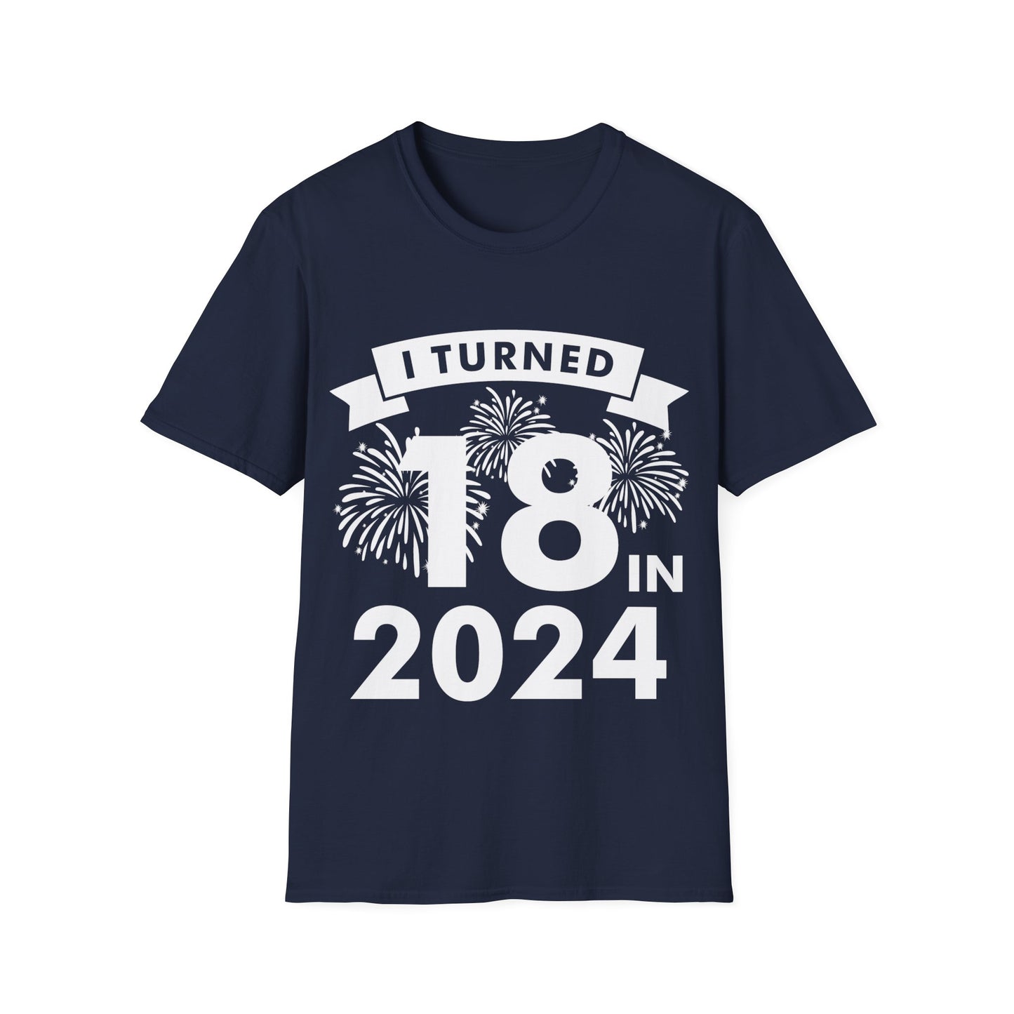 Funny I Turned 18 In 2024 18th Birthday Party Gift T-shirt For Men Women