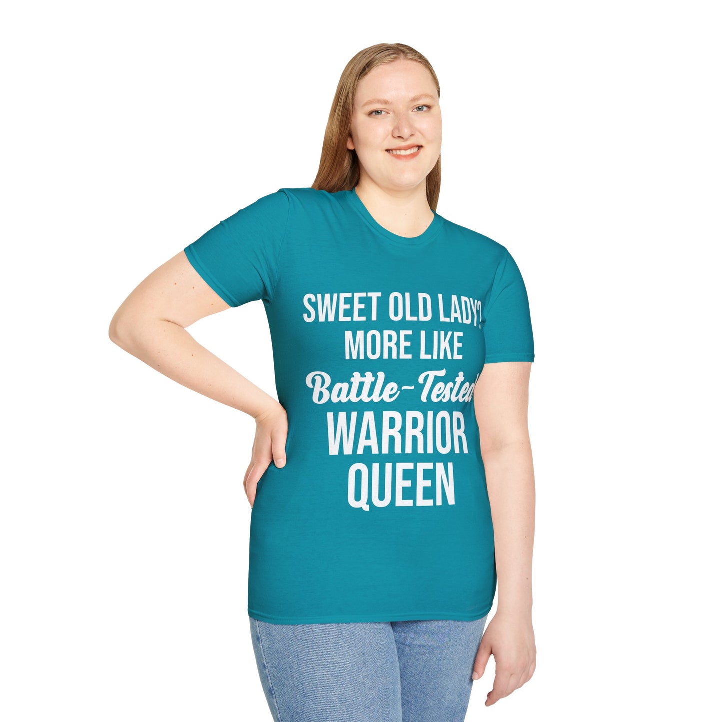 Funny Sweet Old Lady More Like Battle-Tested Warrior Queen T-Shirt Women