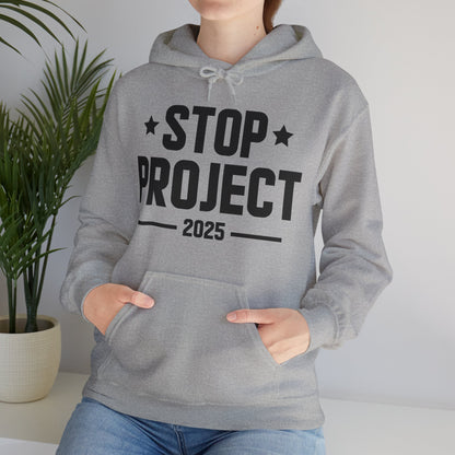 Stop Project 2025 Hoodie For Women Men Hoodie