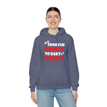 From Fur Daddy To Baby Daddy - Dog Dad Fathers Pregnancy Hoodie