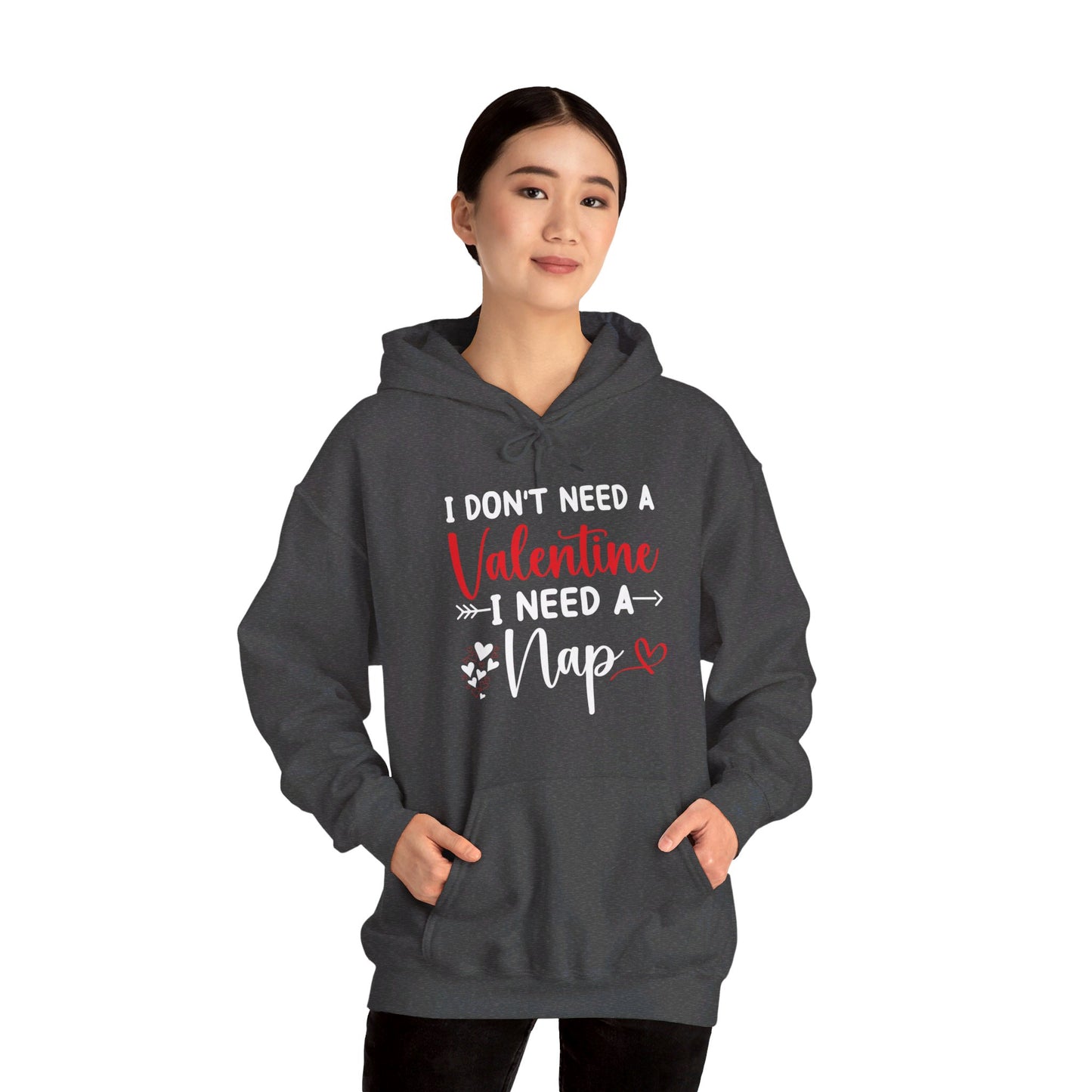 Funny I Don't Need A Valentine I Need A Nap Anti Valentines Day Hoodie For Men Women Hoodie